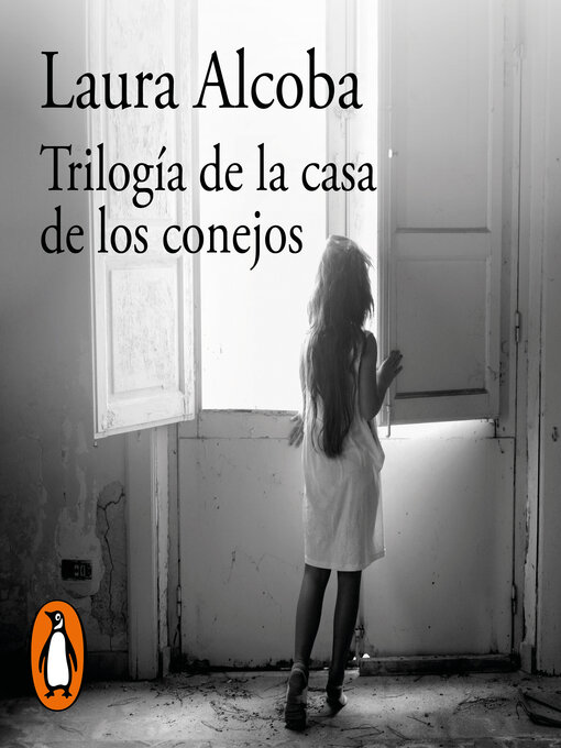 Title details for Trilogía de la casa de los conejos by Laura Alcoba - Available